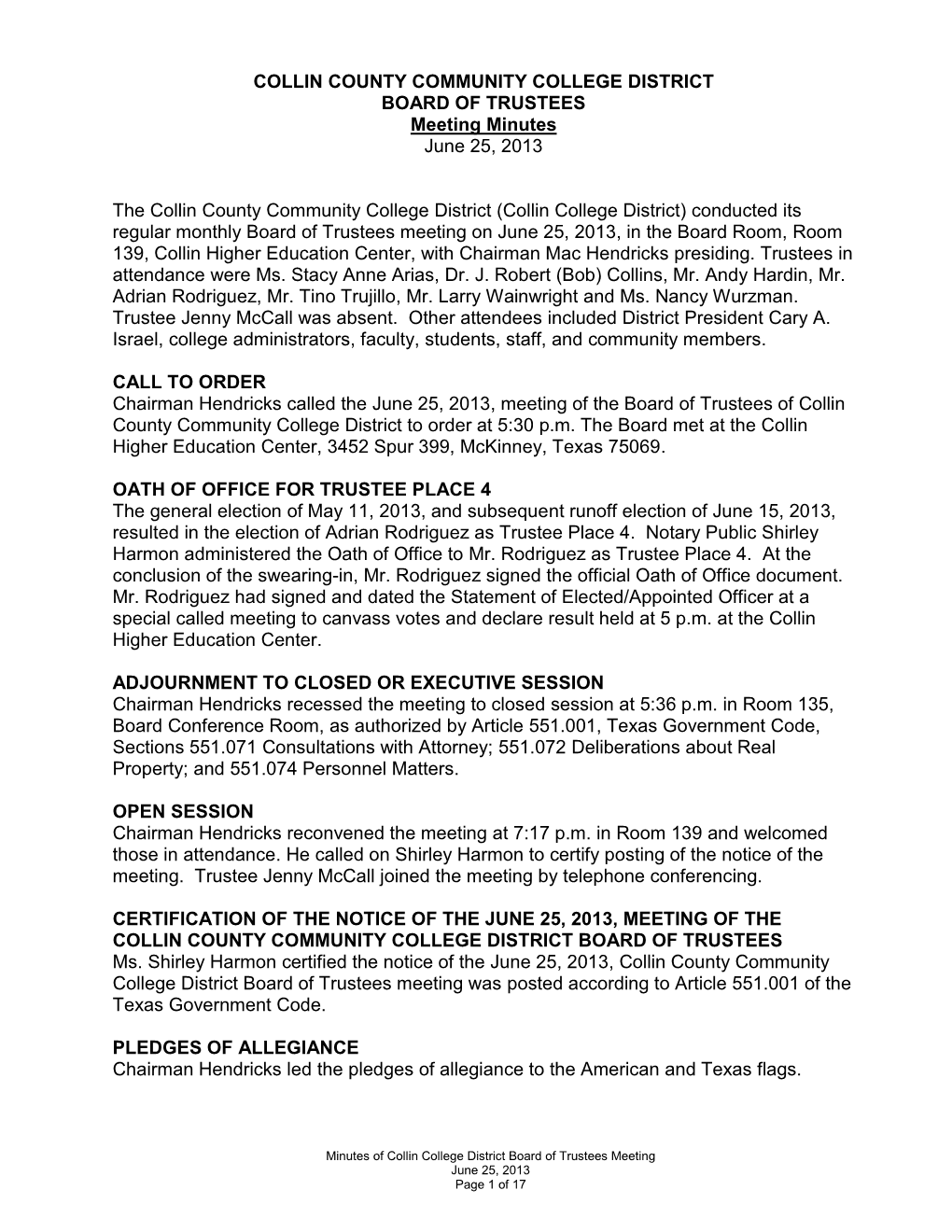 COLLIN COUNTY COMMUNITY COLLEGE DISTRICT BOARD of TRUSTEES Meeting Minutes June 25, 2013