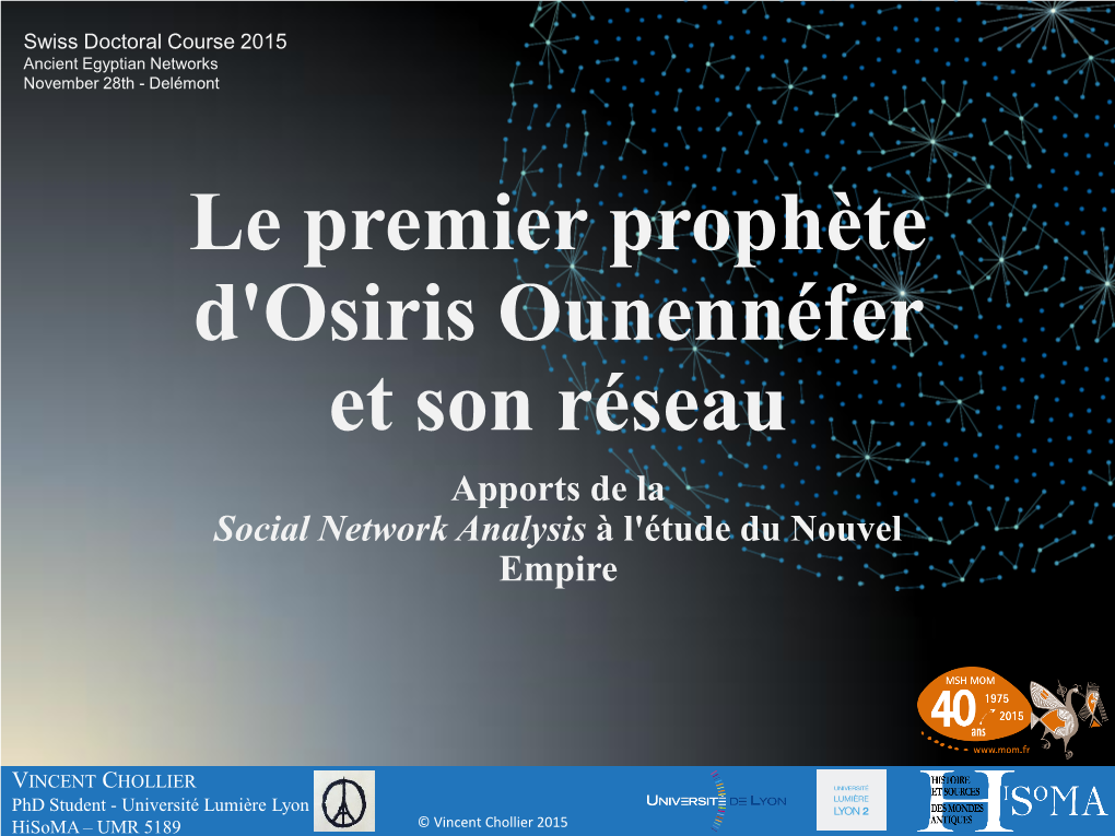 Le Premier Prophète D'osiris Ounennéfer Et Son Réseau Apports De La Social Network Analysis À L'étude Du Nouvel Empire