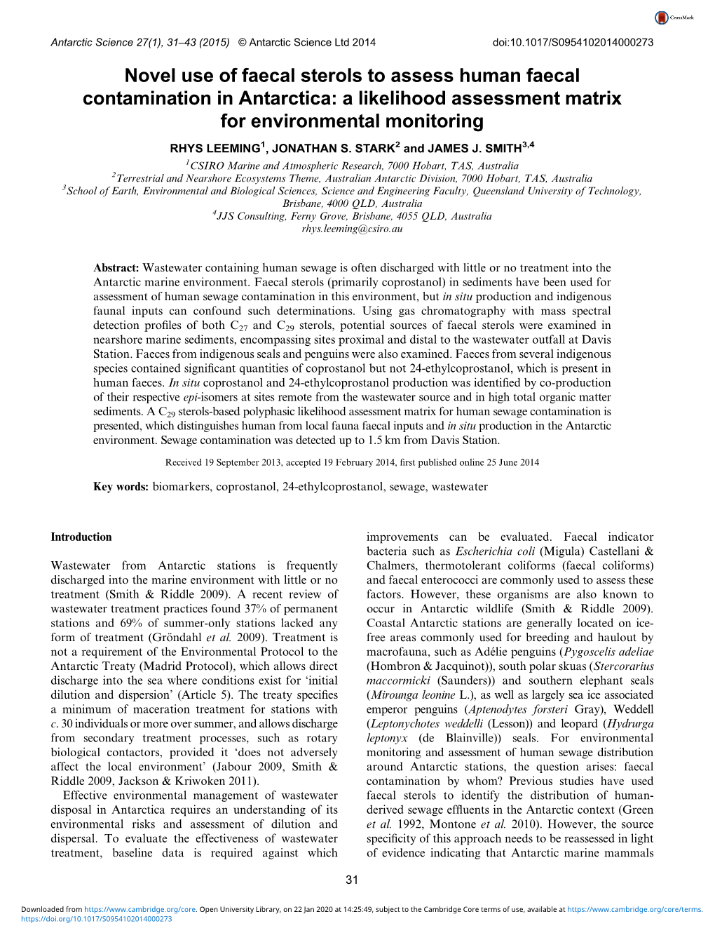 Novel Use of Faecal Sterols to Assess Human Faecal Contamination in Antarctica: a Likelihood Assessment Matrix for Environmental Monitoring RHYS LEEMING1, JONATHAN S