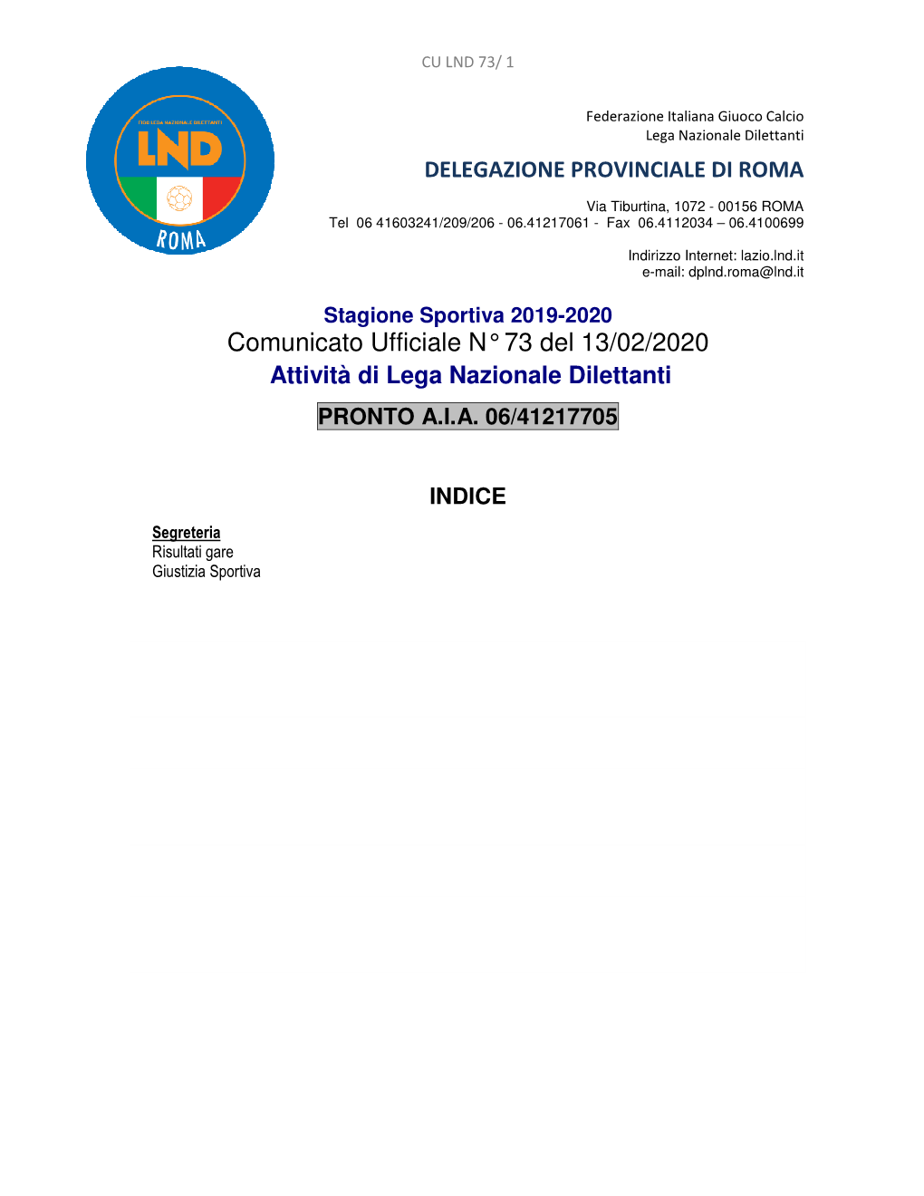 Comunicato Ufficiale N° 73 Del 13/02/2020 Attività Di Lega Nazionale Dilettanti PRONTO A.I.A