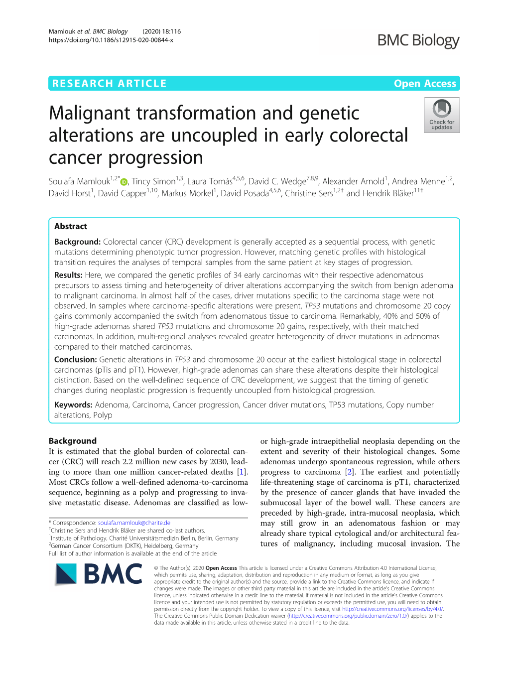 Malignant Transformation and Genetic Alterations Are Uncoupled in Early Colorectal Cancer Progression Soulafa Mamlouk1,2* , Tincy Simon1,3, Laura Tomás4,5,6, David C