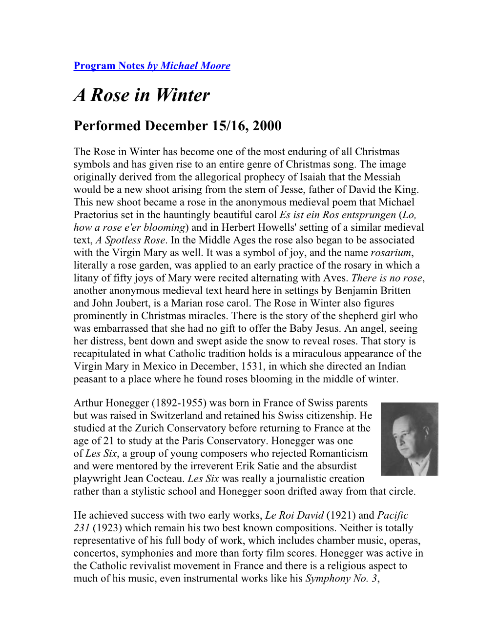 Program Notes by Michael Moore a Rose in Winter Performed December 15/16, 2000