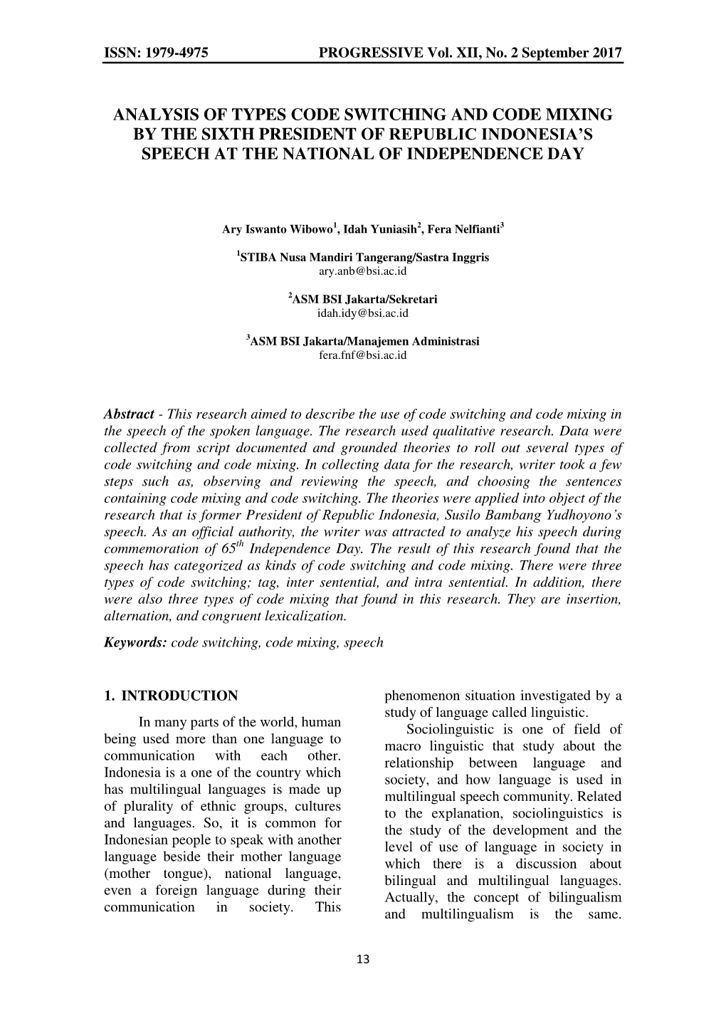 Analysis of Types Code Switching and Code Mixing by the Sixth President of Republic Indonesia‘S Speech at the National of Independence Day