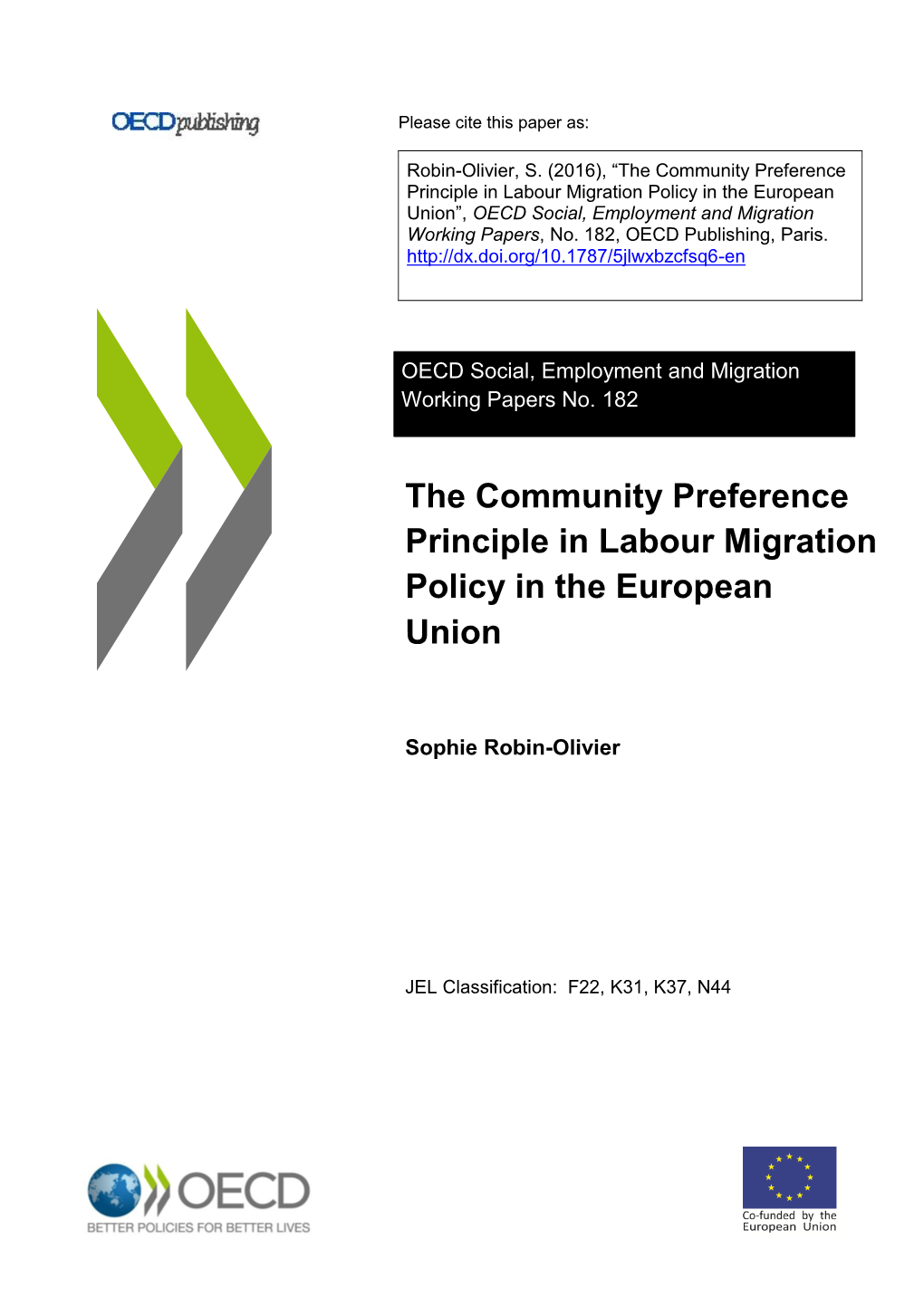 The Community Preference Principle in Labour Migration Policy in the European Union”, OECD Social, Employment and Migration Working Papers, No