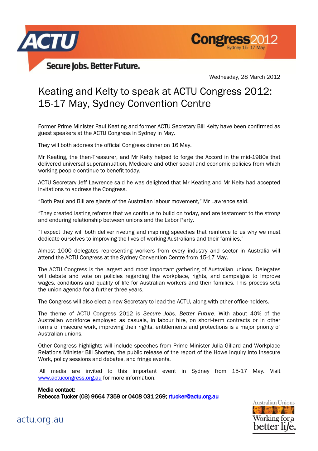 Keating and Kelty to Speak at ACTU Congress 2012: 15-17 May, Sydney Convention Centre