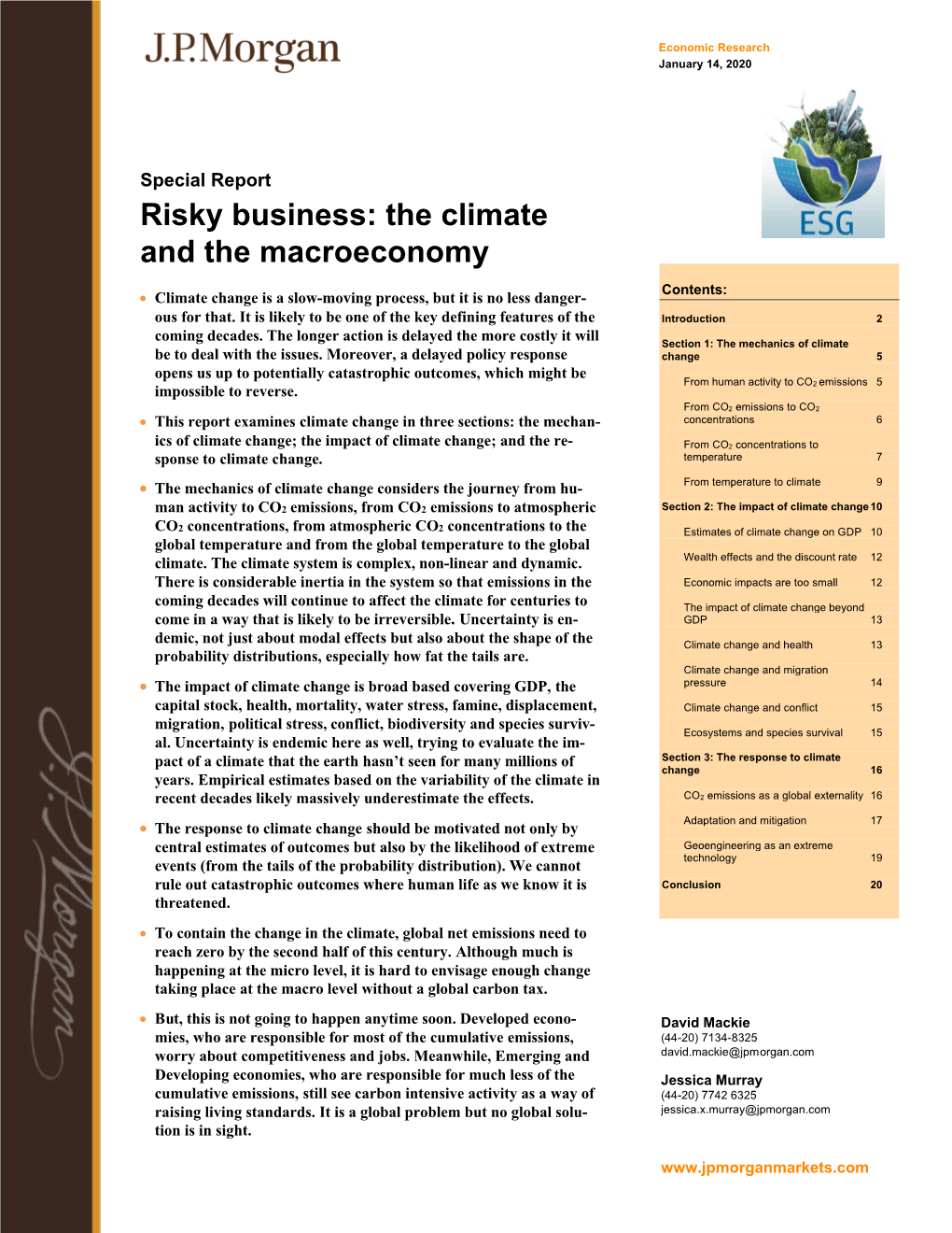 Risky Business: the Climate and the Macroeconomy