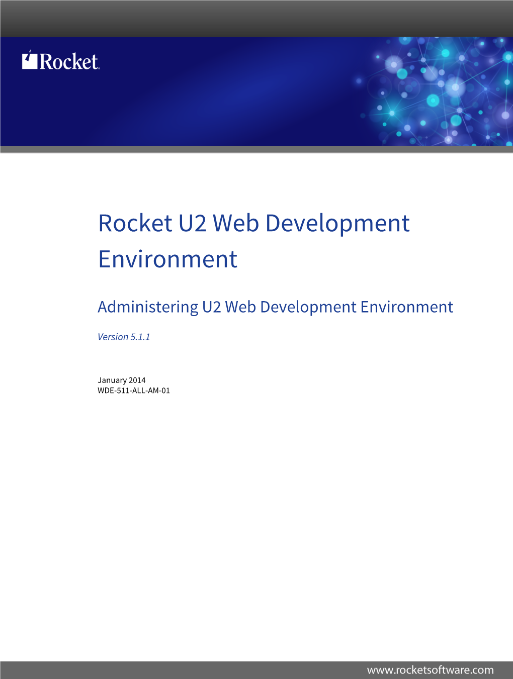 Rocket U2 Web Development Environment
