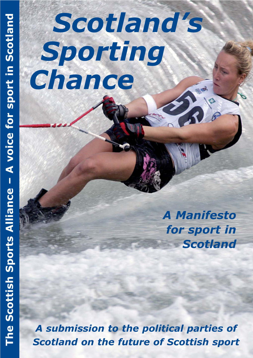 Scotland's Sporting Chance: a Manifesto for Sport