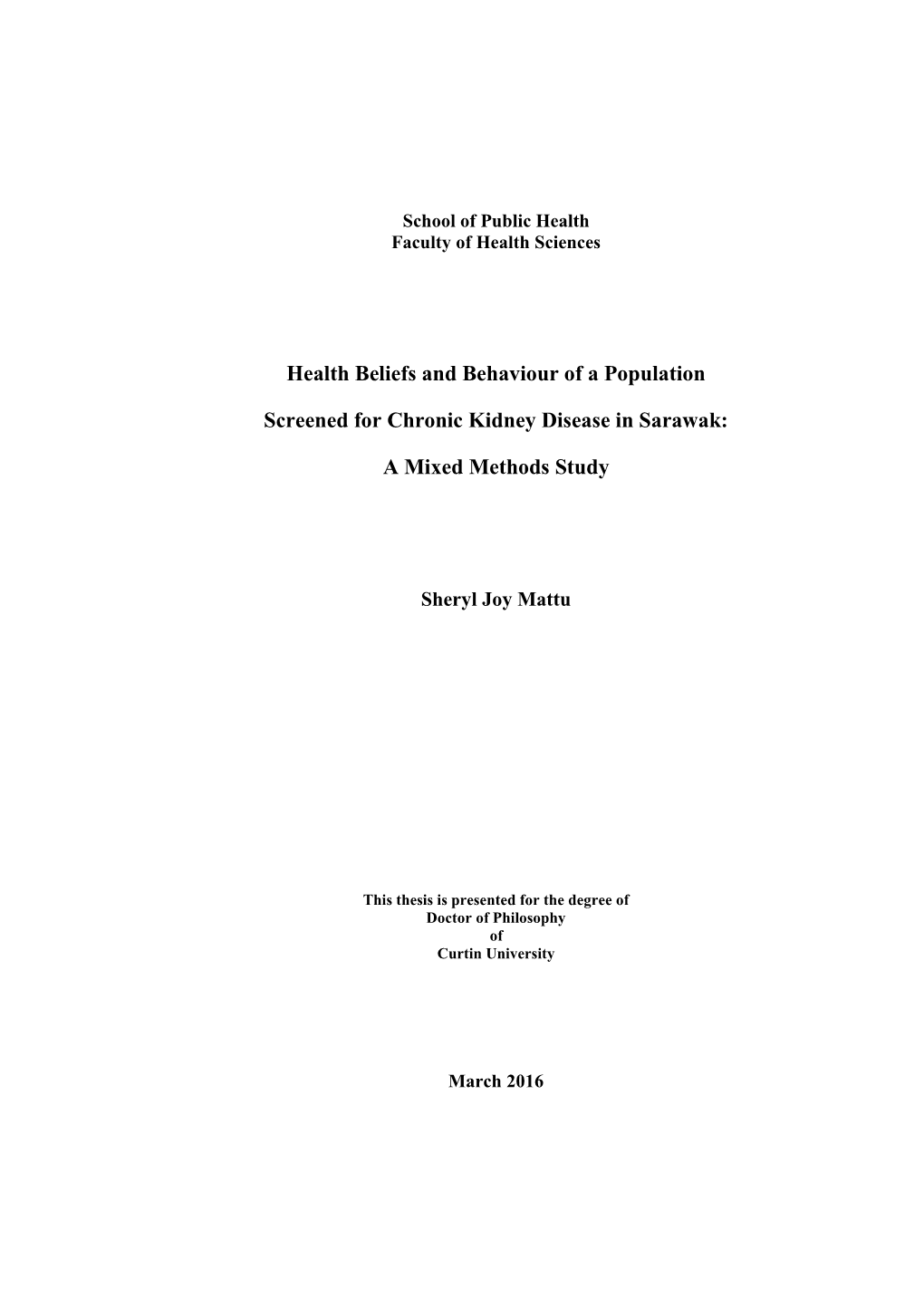 Health Beliefs and Behaviour of a Population Screened for Chronic Kidney Disease in Sarawak: a Mixed Methods Study