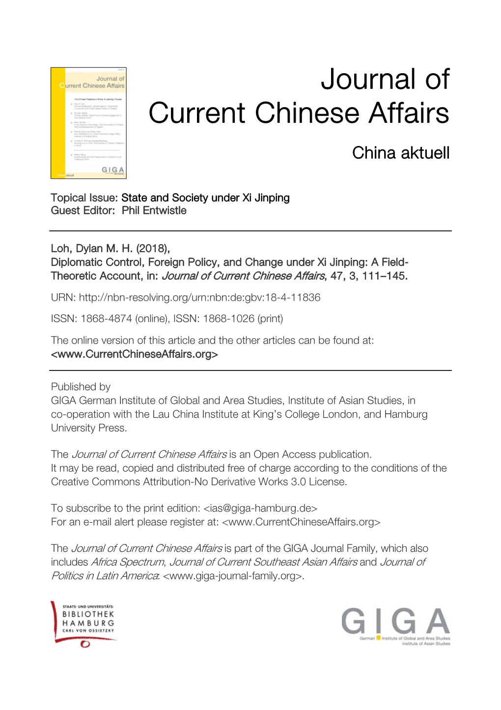 Diplomatic Control, Foreign Policy, and Change Under Xi Jinping: a Field- Theoretic Account, In: Journal of Current Chinese Affairs, 47, 3, 111–145