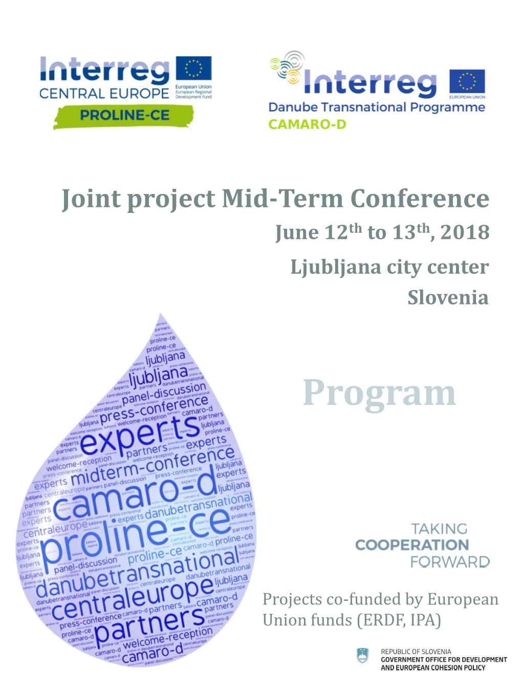 June 12Th to 13Th, 2018 Ljubljana City Center Slovenia