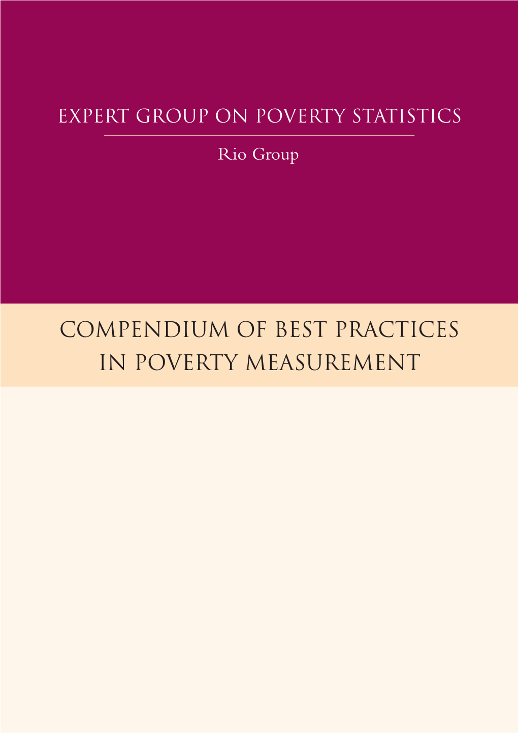 Compendium of Best Practices in Poverty Measurement Expert Group on Poverty Statistics