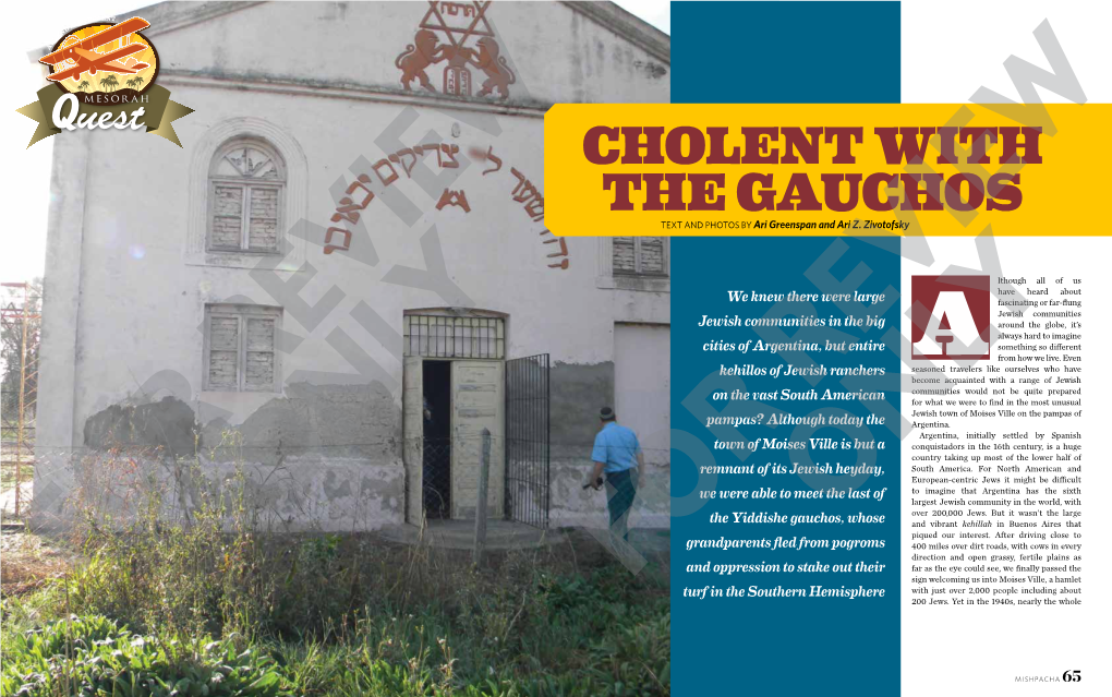 CHOLENT with the GAUCHOS TEXT and PHOTOS by Ari Greenspan and Ari Z