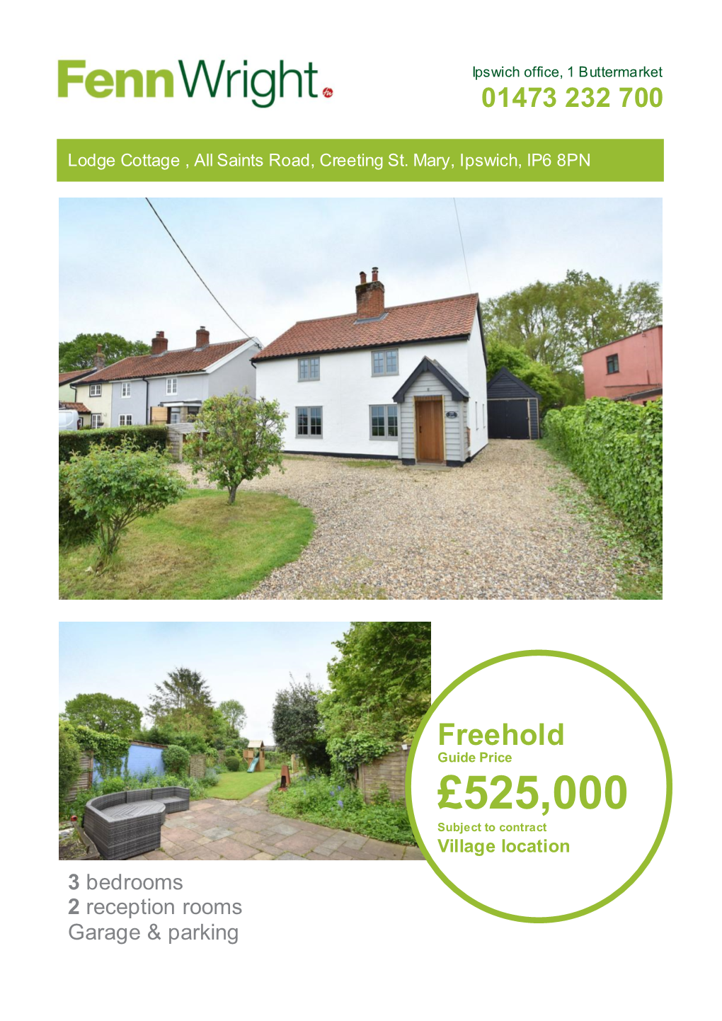 £525,000 Subject to Contract Village Location