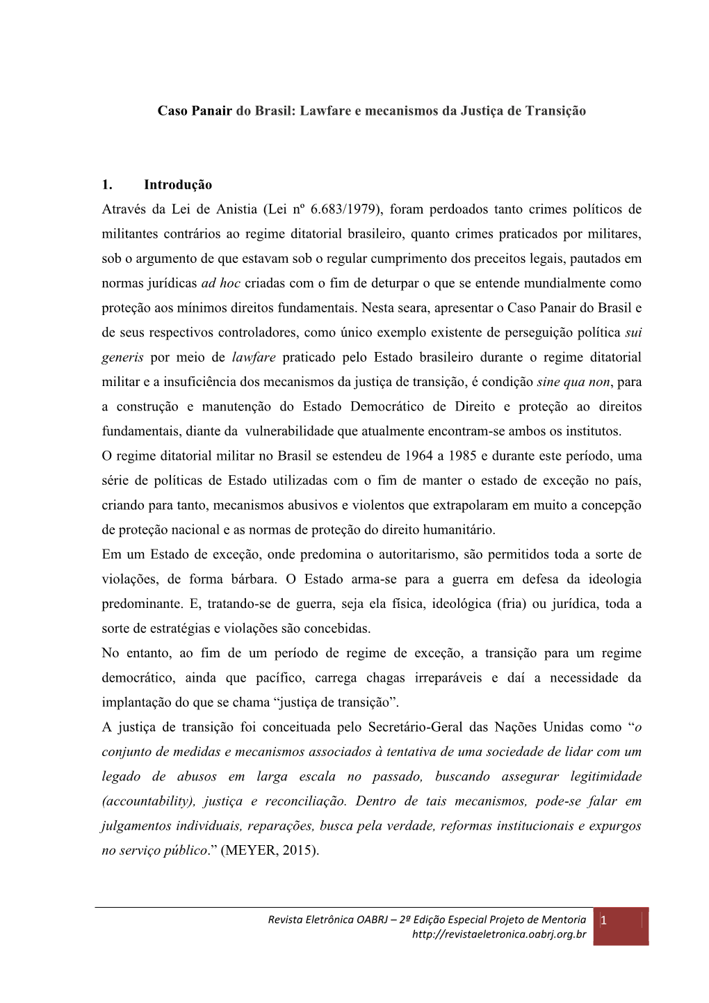 Caso Panair Do Brasil: Lawfare E Mecanismos Da Justiça De Transição 1. Introdução Através Da Lei De Anistia