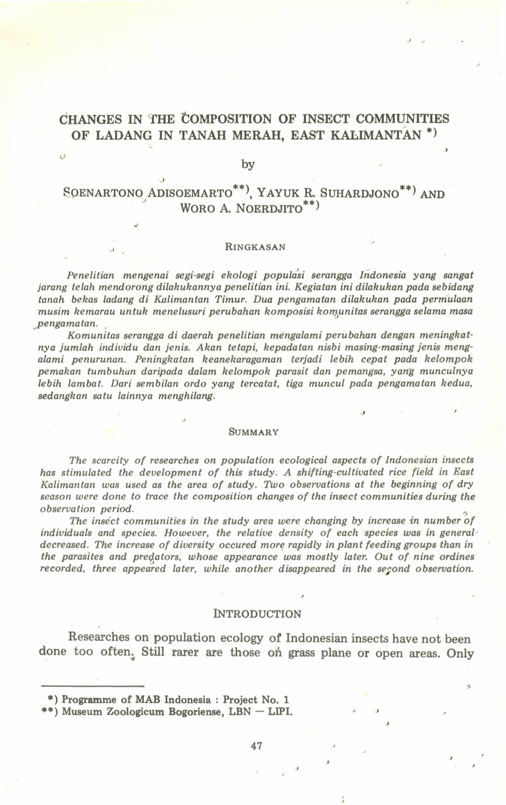 The Tomposition of INSECT COMMUNITIES of LADANG in TANAH MERAH, EAST KAI:.IMANTAN *)