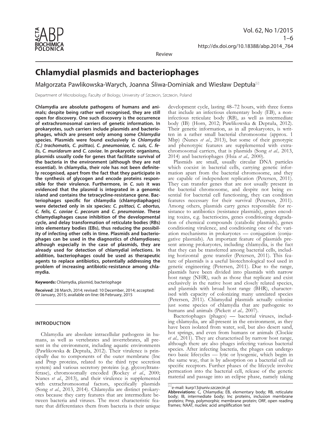 Chlamydial Plasmids and Bacteriophages Małgorzata Pawlikowska-Warych, Joanna Śliwa-Dominiak and Wiesław Deptuła*