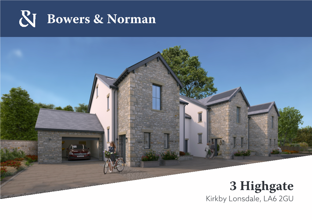 Kirkby Lonsdale, LA6 2GU Construction Without Compromise: the Bowers & Norman Promise