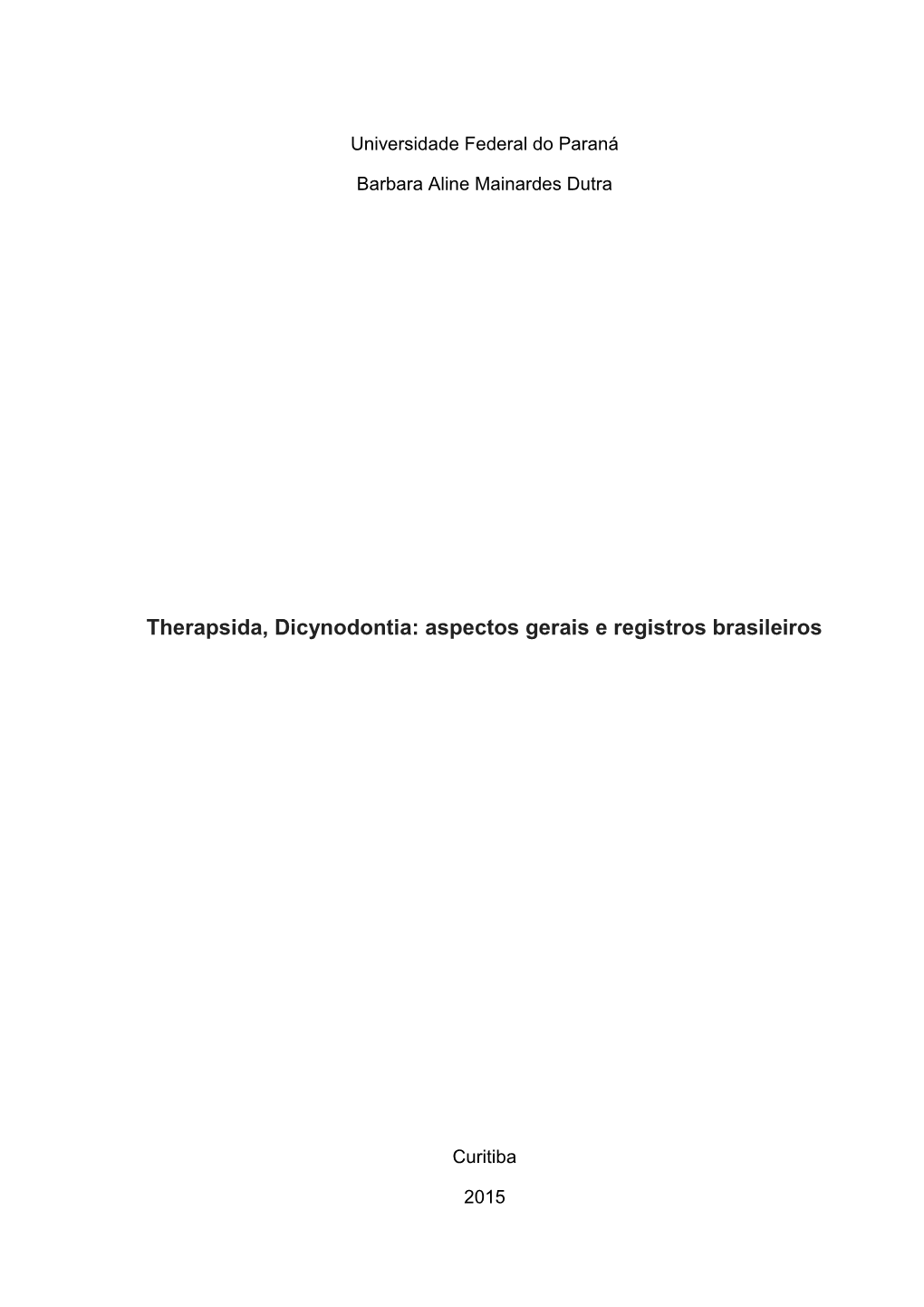 Therapsida, Dicynodontia: Aspectos Gerais E Registros Brasileiros