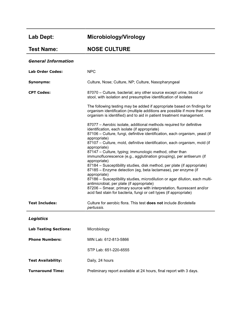 Lab Dept: Microbiology/Virology Test Name: NOSE CULTURE