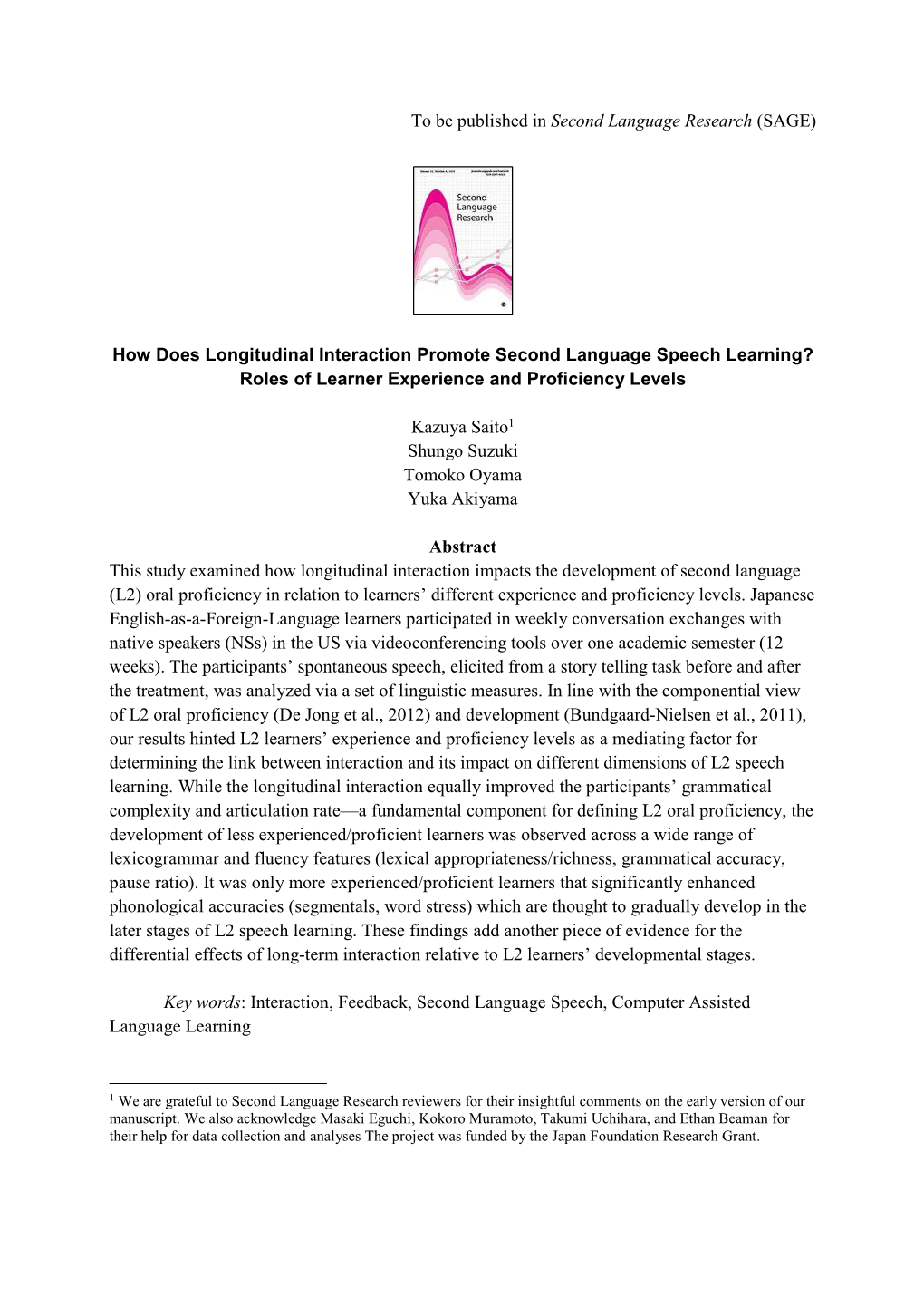 How Does Longitudinal Interaction Promote Second Language Speech Learning? Roles of Learner Experience and Proficiency Levels
