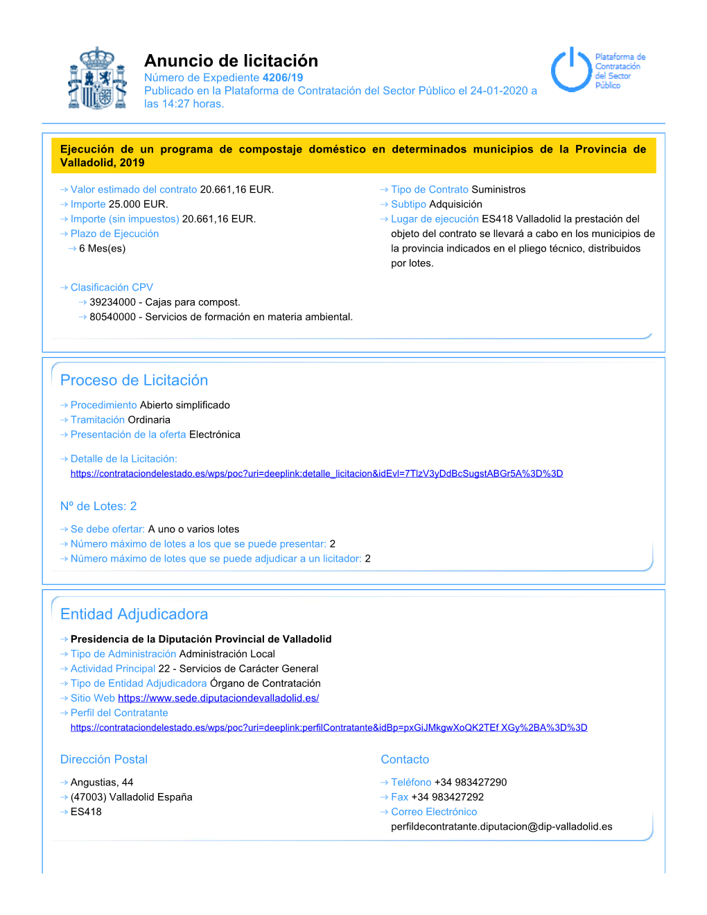 Anuncio De Licitación Número De Expediente 4206/19 Publicado En La Plataforma De Contratación Del Sector Público El 24-01-2020 a Las 14:27 Horas