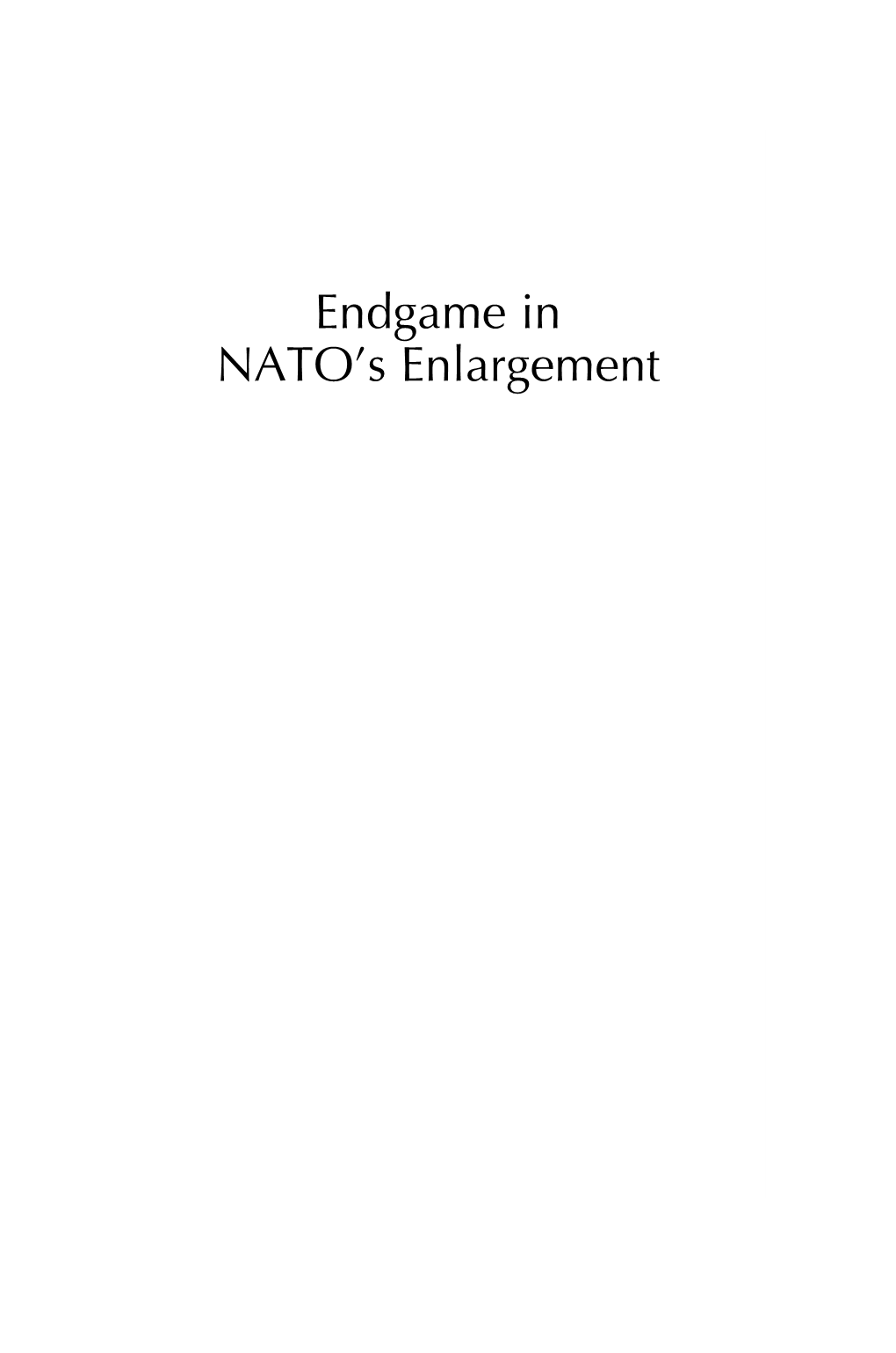 Endgame in NATO's Enlargement