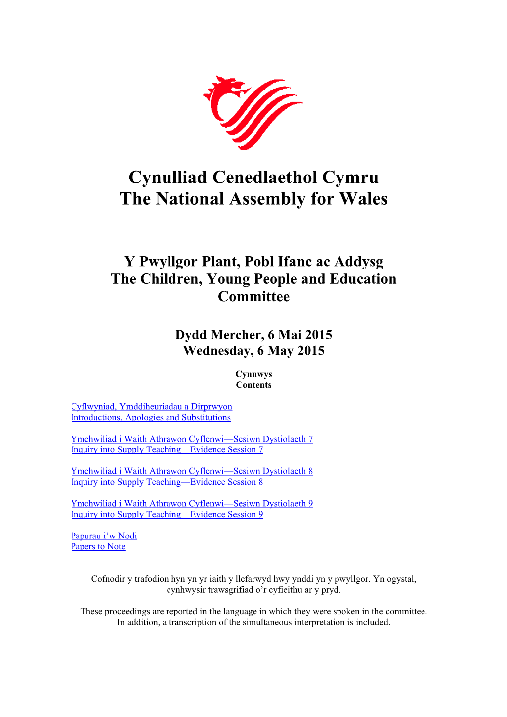 Cynulliad Cenedlaethol Cymru the National Assembly for Wales