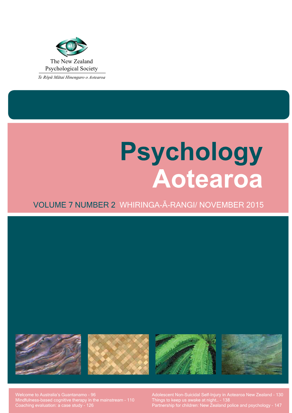 Psychology Aotearoa Volume 7 NUMBER 2 Whiringa-Ā-Rangi/ NOVEMBER 2015