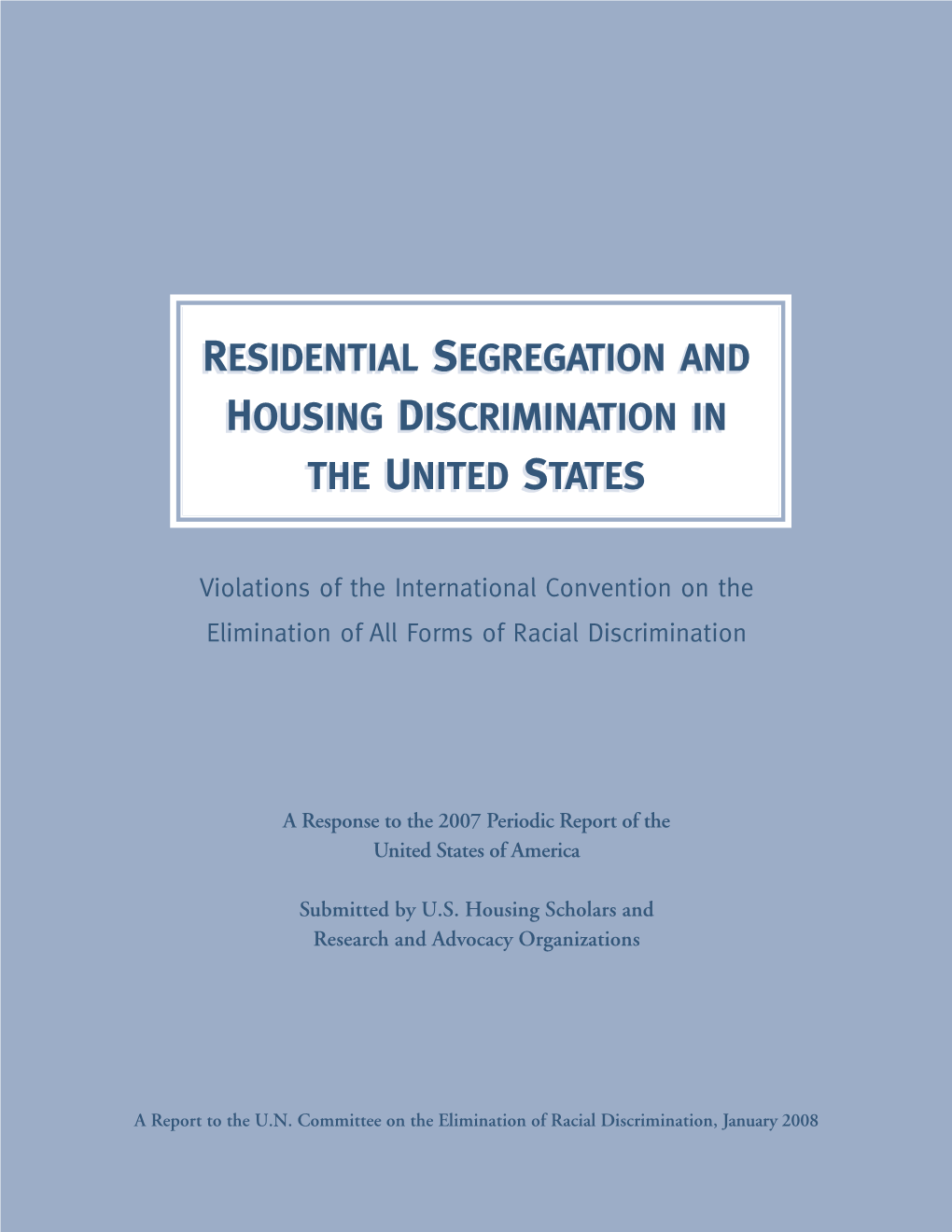 Residential Segregation and Housing Discrimination in the United States