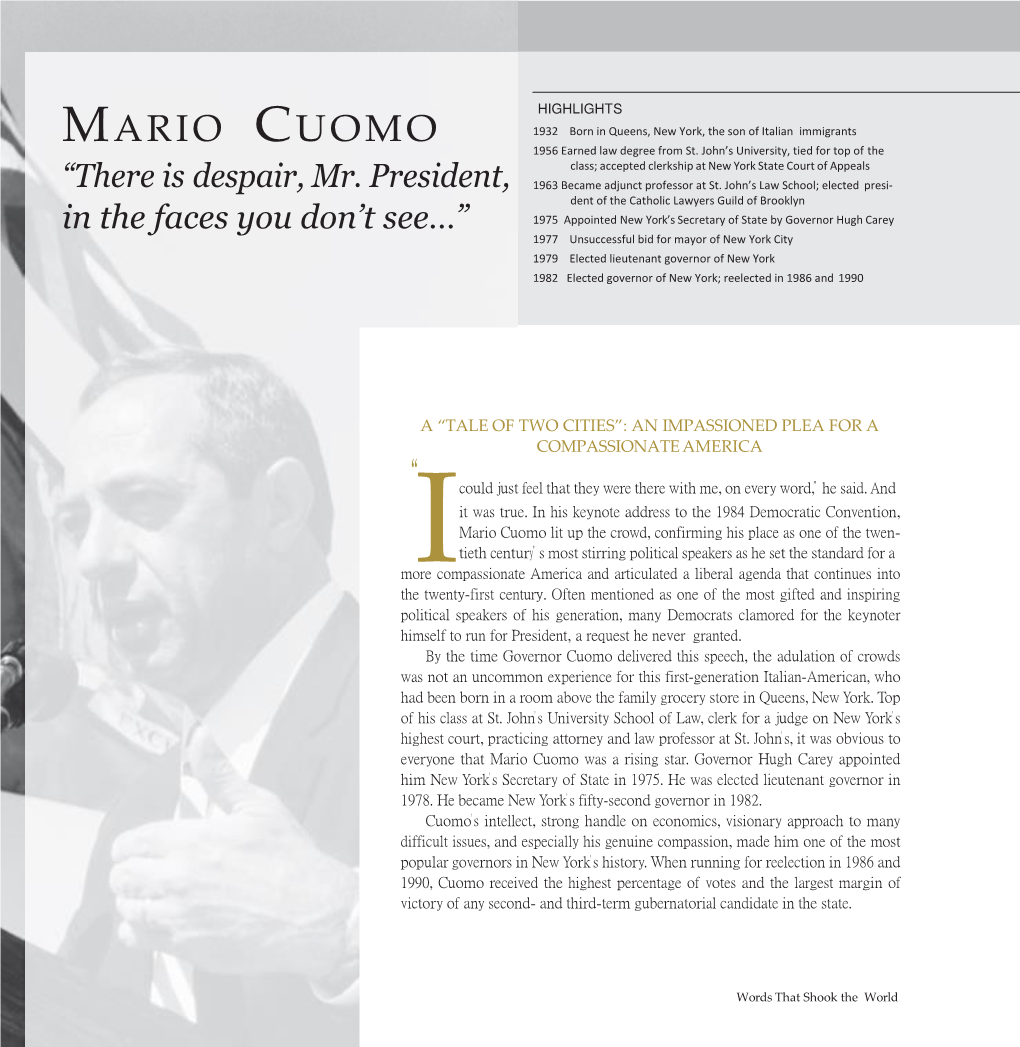 MARIO CUOMO 1932 Born in Queens, New York, the Son of Italian Immigrants 19�� Ear�Ed La� Degree Fro� “T