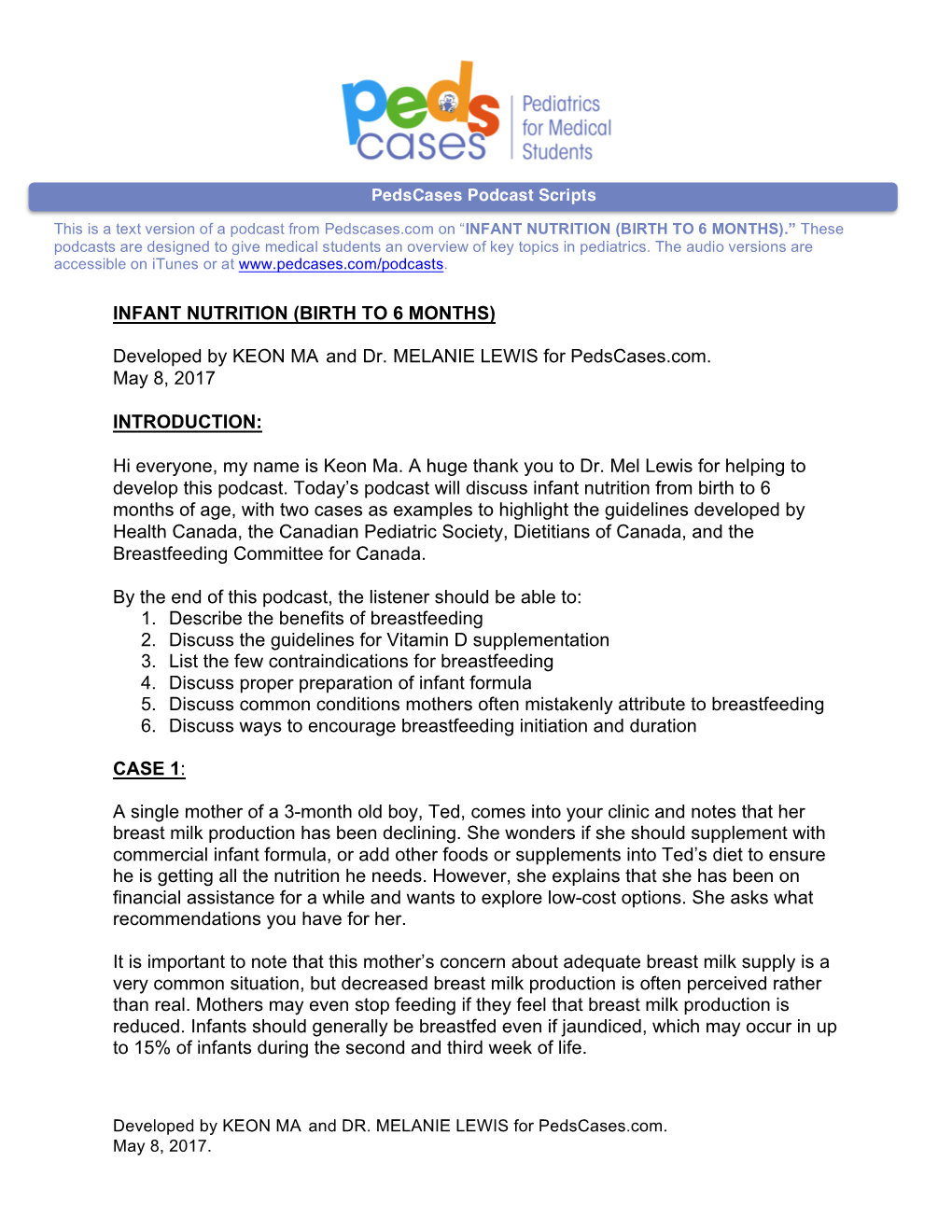 INFANT NUTRITION (BIRTH to 6 MONTHS).” These Podcasts Are Designed to Give Medical Students an Overview of Key Topics in Pediatrics