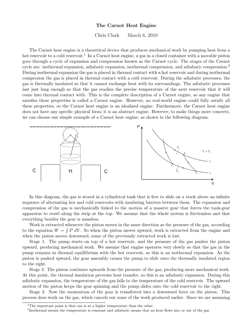 The Carnot Heat Engine Chris Clark March 6, 2010