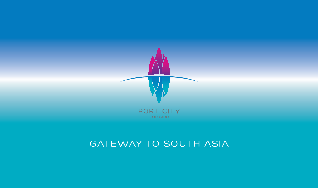 Gateway to South Asia a Destination for Business to Thrive