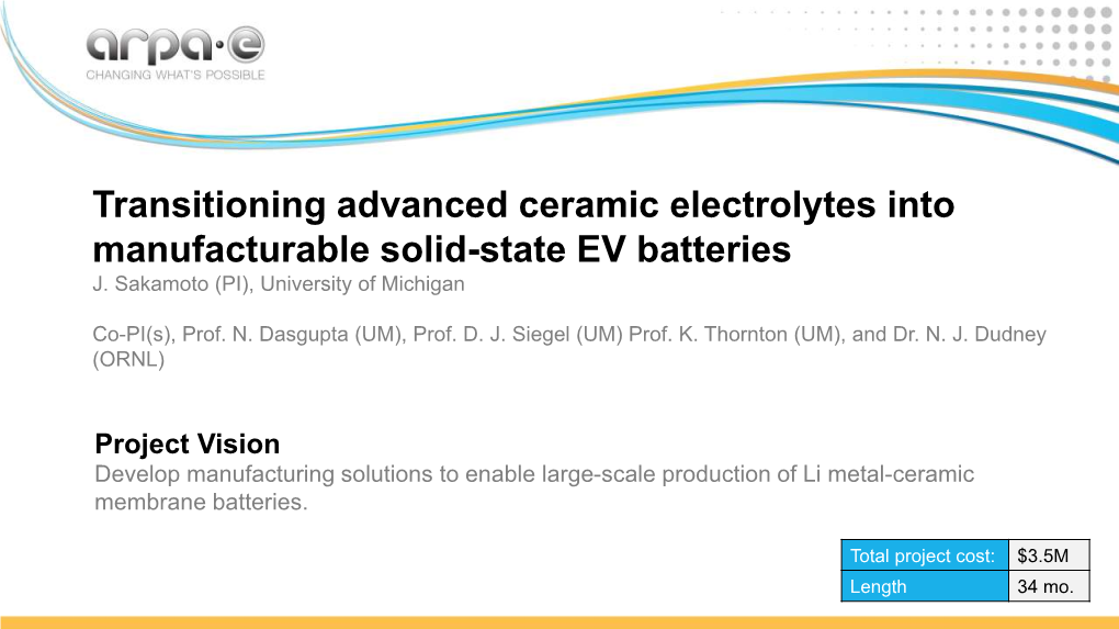 Transitioning Advanced Ceramic Electrolytes Into Manufacturable Solid-State EV Batteries J