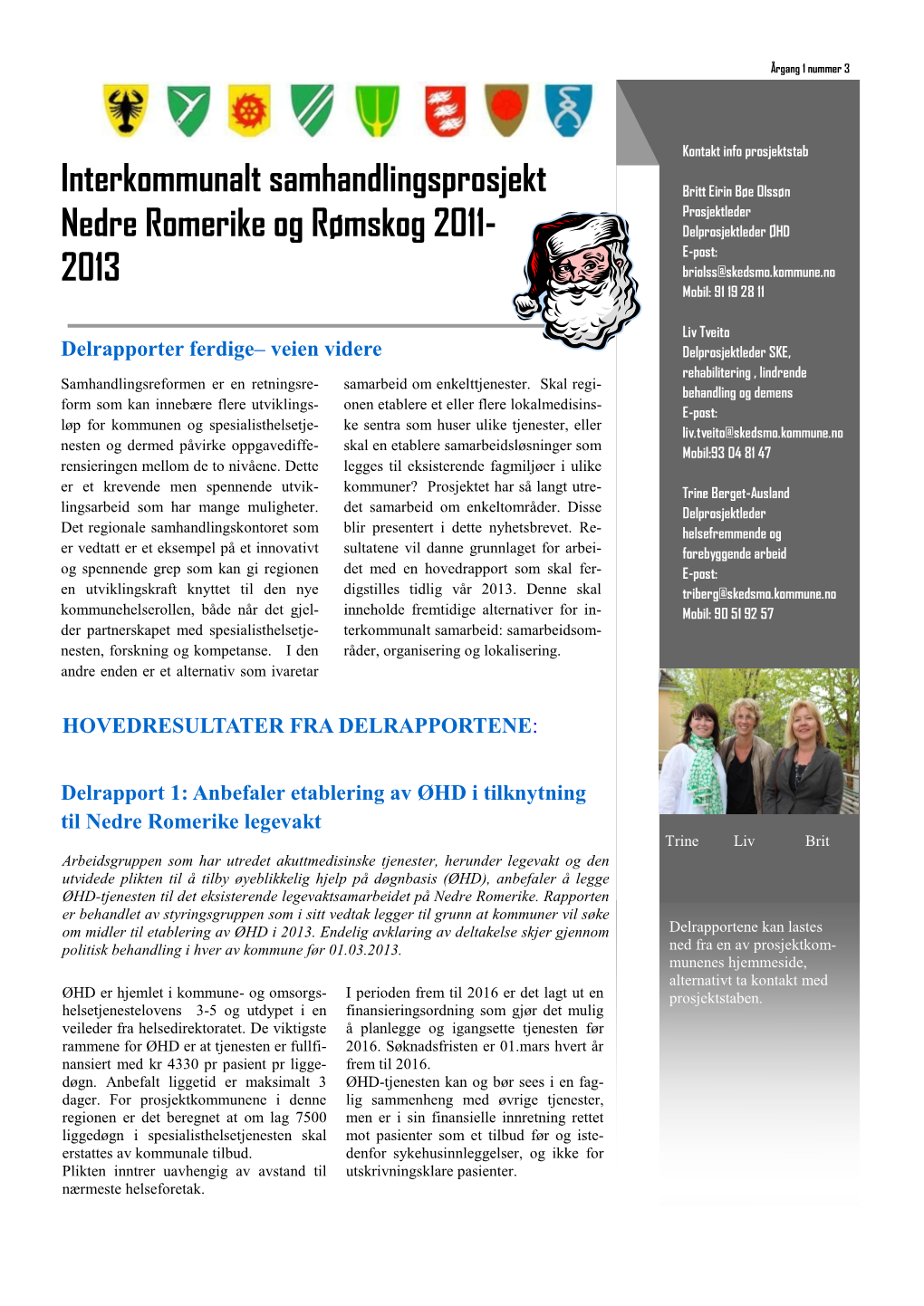 Interkommunalt Samhandlingsprosjekt Nedre Romerike Og Rømskog 2011