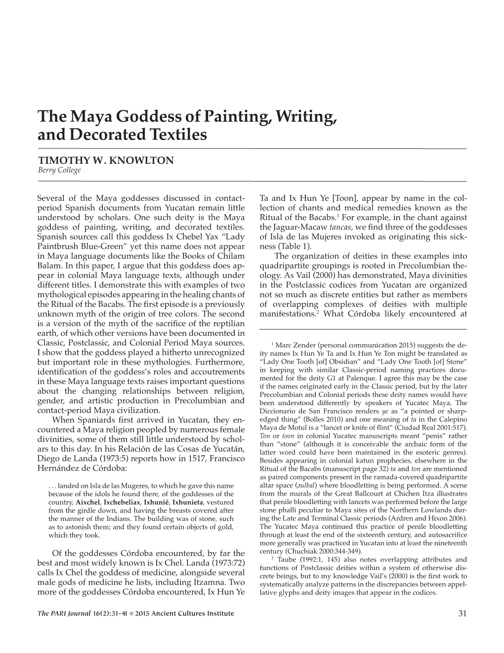 The Maya Goddess of Painting, Writing, and Decorated Textiles