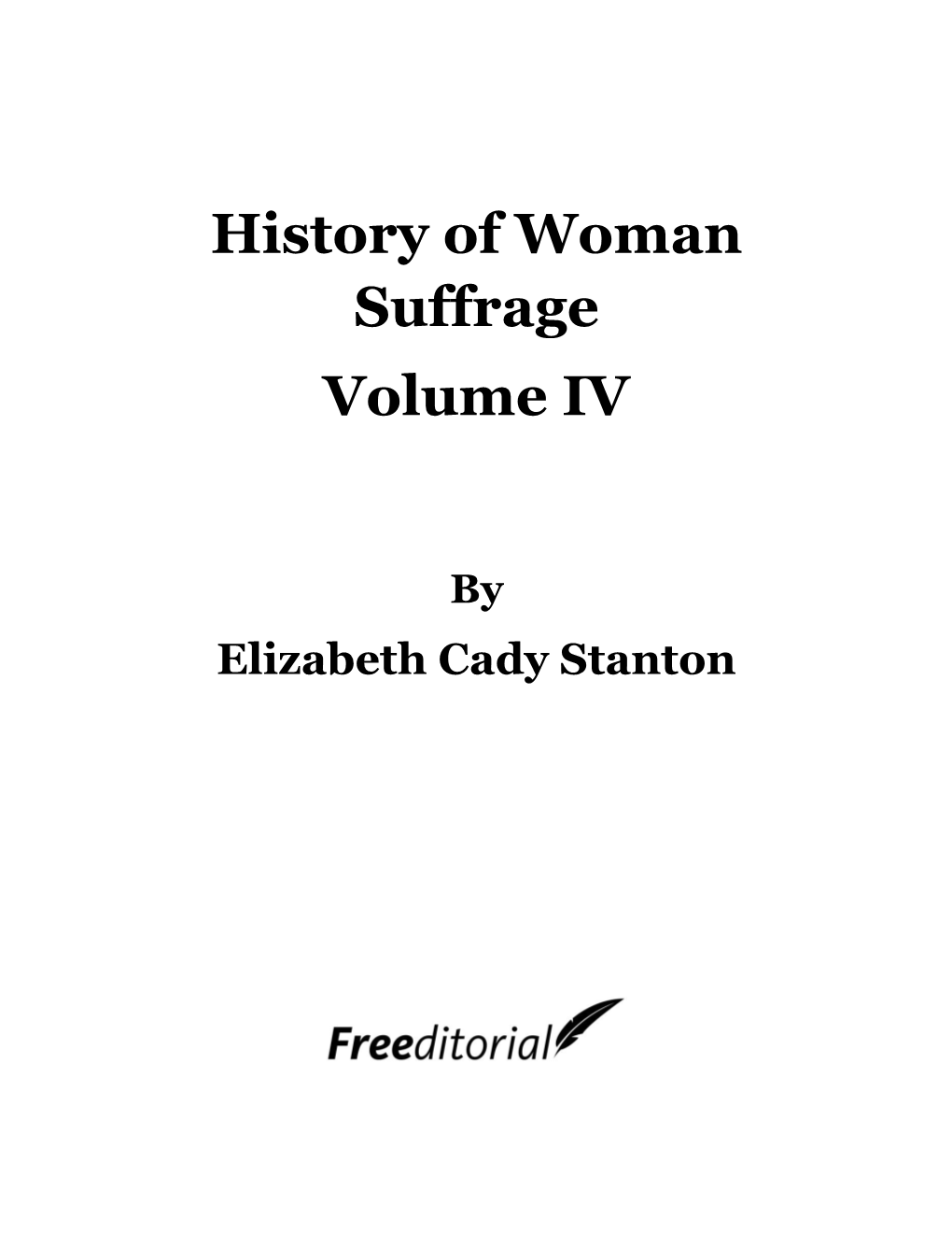 History of Woman Suffrage Volume IV