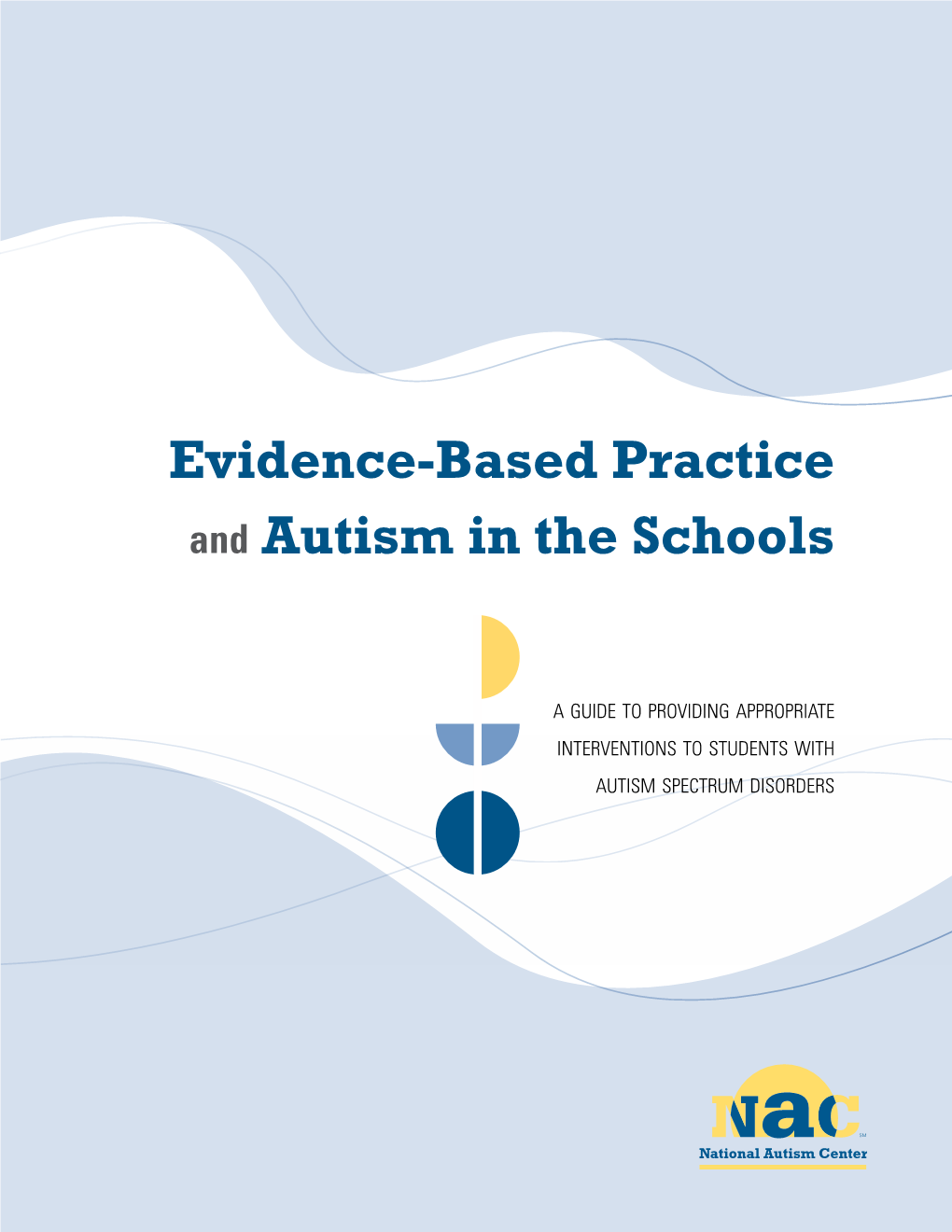 Evidence-Based Practice Autism in the Schools