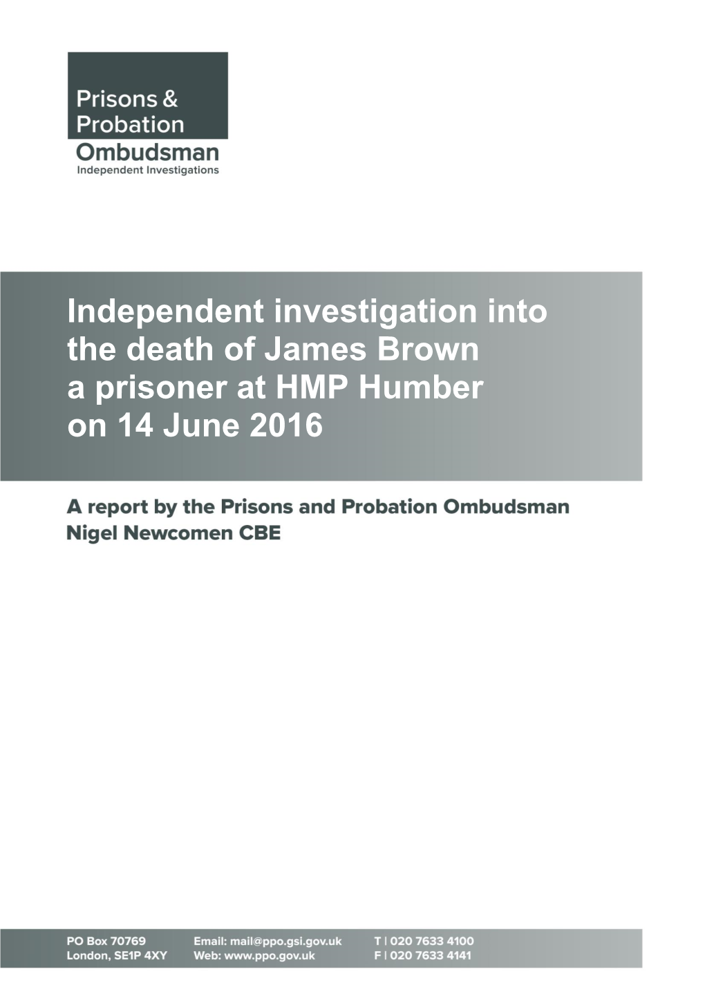 Independent Investigation Into the Death of James Brown a Prisoner at HMP Humber on 14 June 2016