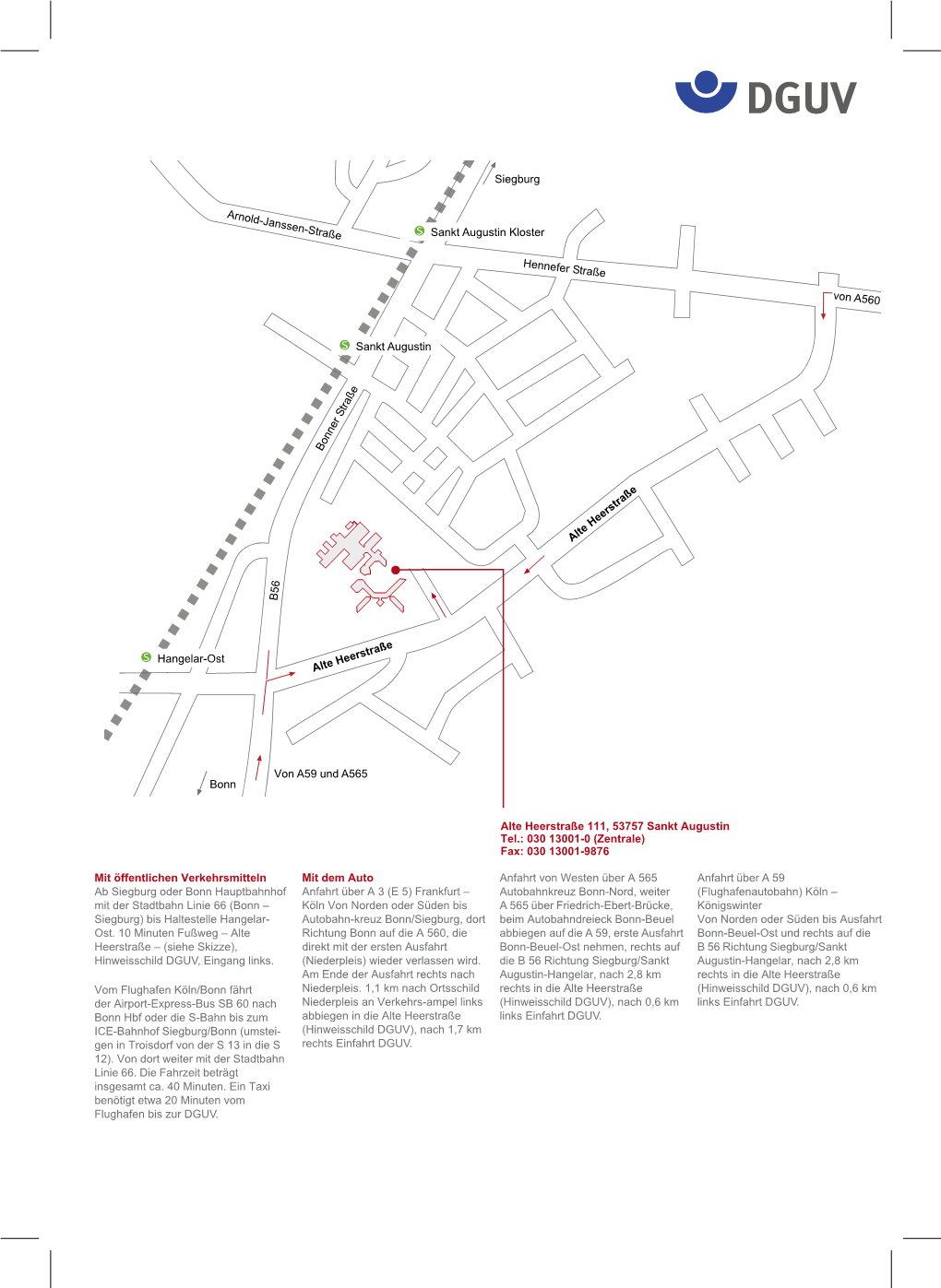 Alte Heerstraße 111, 53757 Sankt Augustin Tel.: 030 13001-0 (Zentrale) Fax: 030 13001-9876