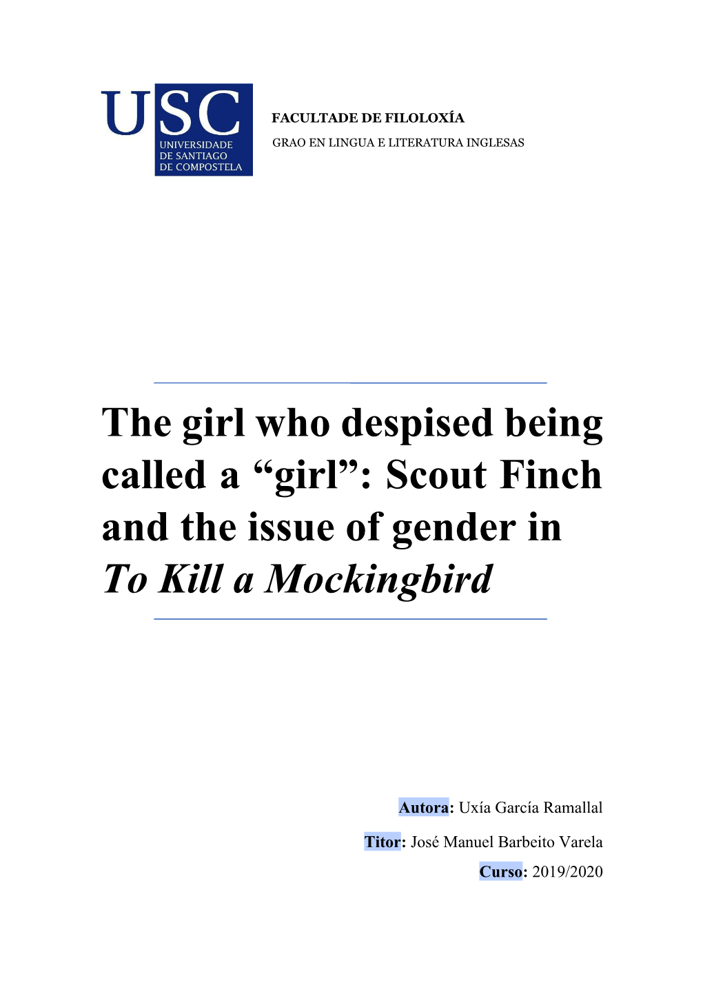 Scout Finch and the Issue of Gender in to Kill a Mockingbird