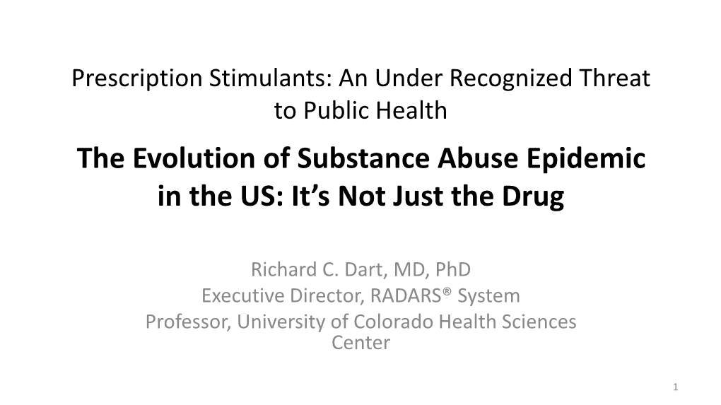 The Evolution of Substance Abuse Epidemic in the US: It’S Not Just the Drug