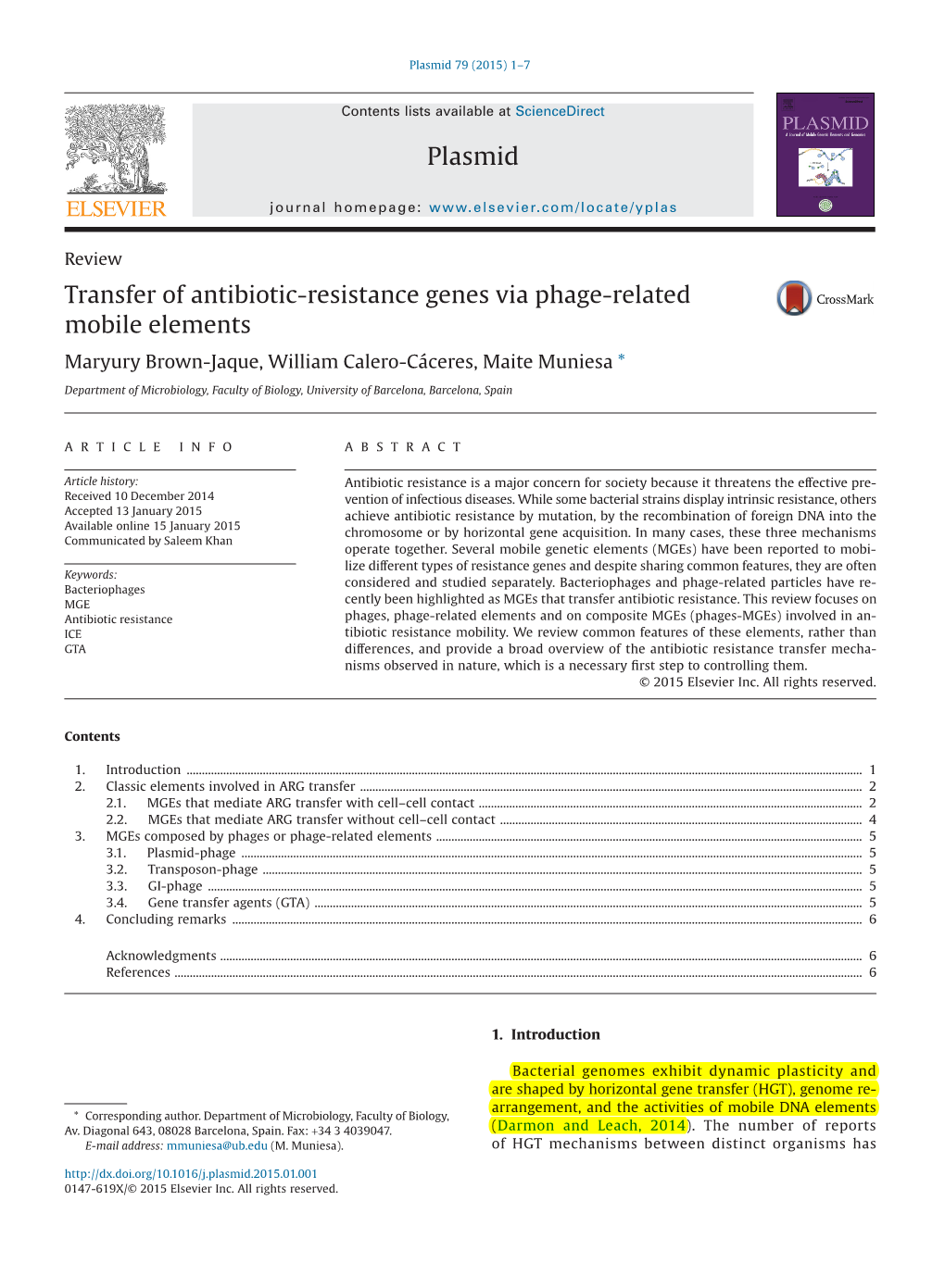 Transfer of Antibiotic-Resistance Genes Via Phage-Related Mobile Elements Maryury Brown-Jaque, William Calero-Cáceres, Maite Muniesa *