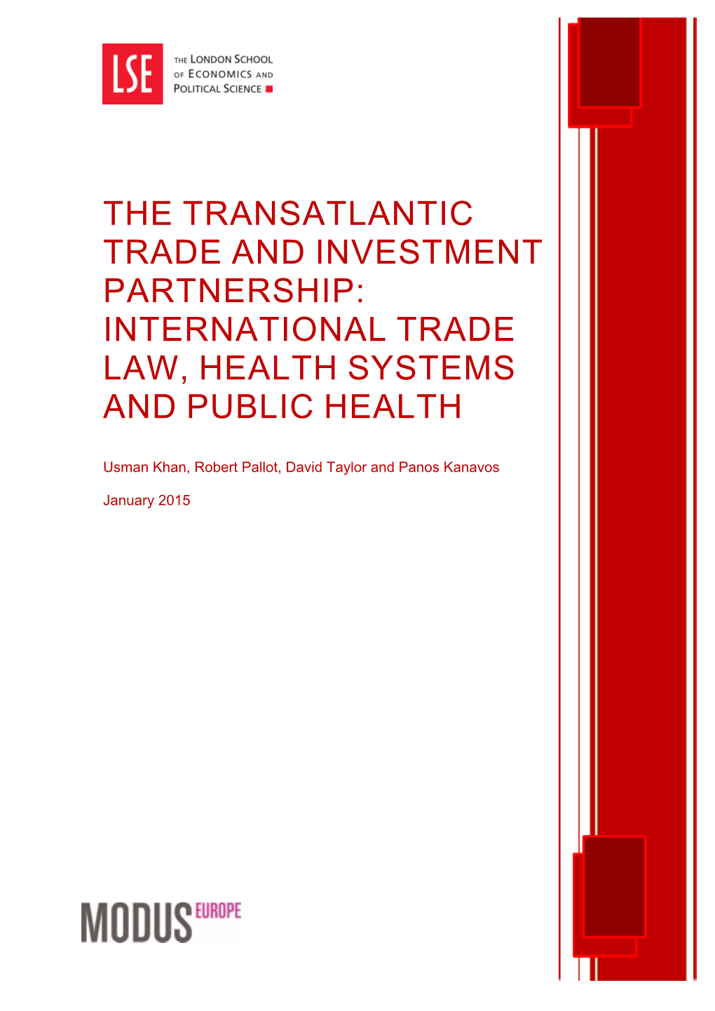 The Transatlantic Trade and Investment Partnership: International Trade Law, Health Systems and Public Health