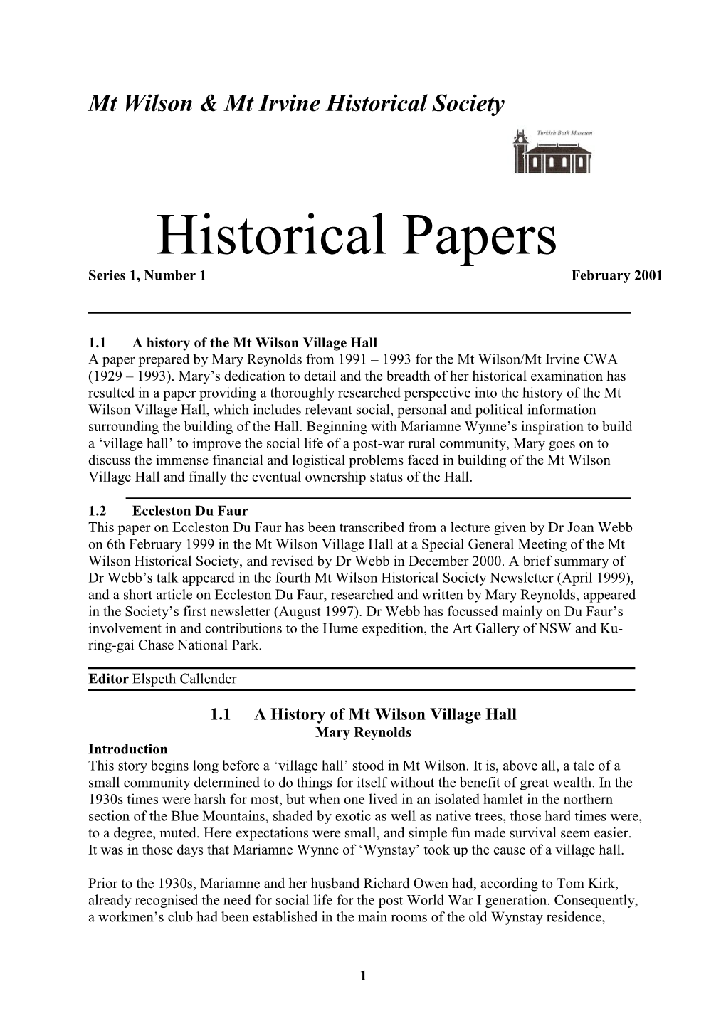 A History of the Mt Wilson Village Hall a Paper Prepared by Mary Reynolds from 1991 – 1993 for the Mt Wilson/Mt Irvine CWA (1929 – 1993)