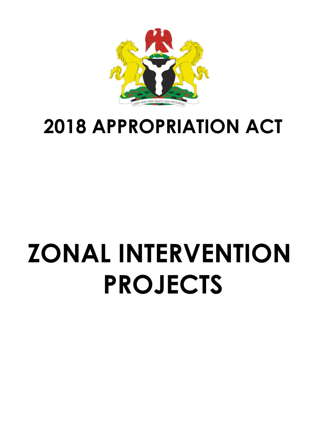 ZONAL INTERVENTION PROJECTS Federal Republic of Nigeria 2018 APPROPRIATION ACT