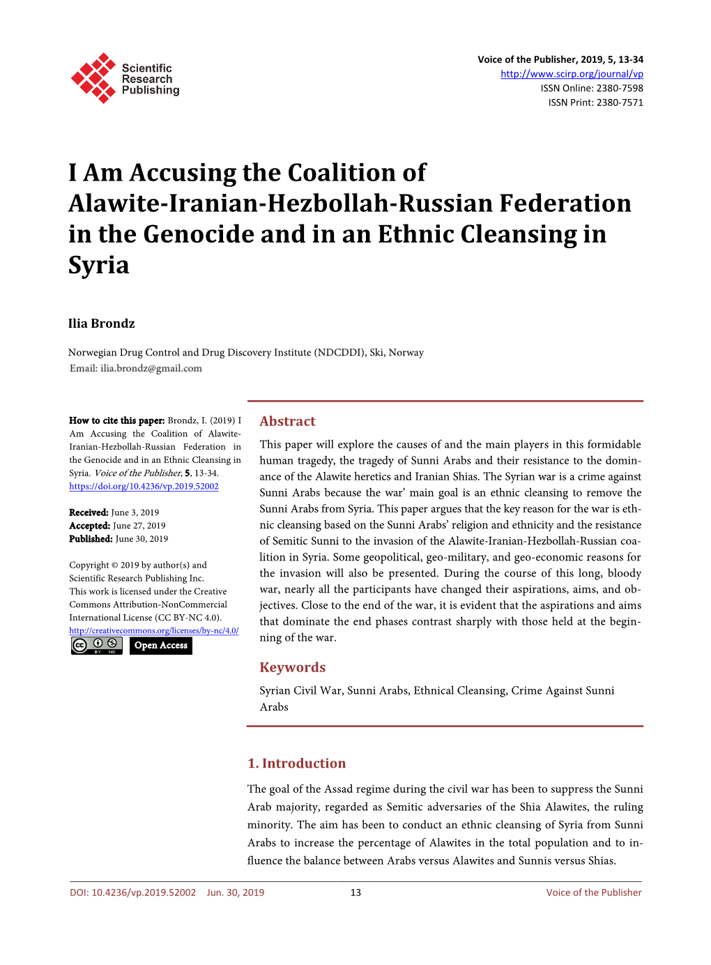 I Am Accusing the Coalition of Alawite-Iranian-Hezbollah-Russian Federation in the Genocide and in an Ethnic Cleansing in Syria