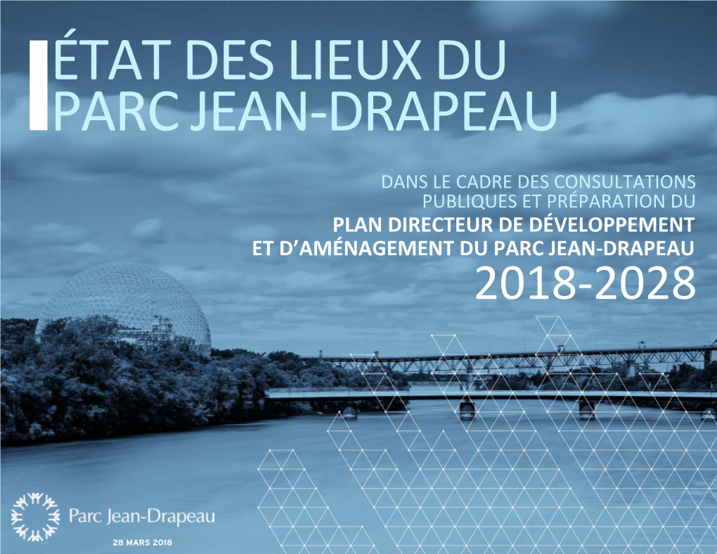 État Des Lieux Du Parc Jean-Drapeau Dans Le Cadre Des Consultations