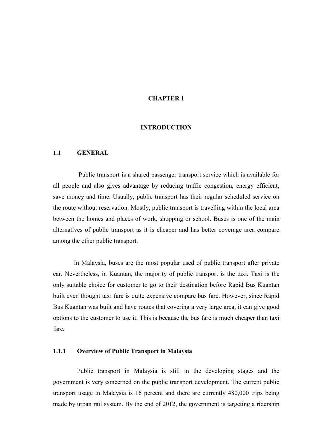 CHAPTER 1 INTRODUCTION 1.1 GENERAL Public Transport Is A